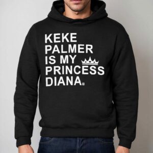 Keke Palmer Is My Princess Diana Hoodie