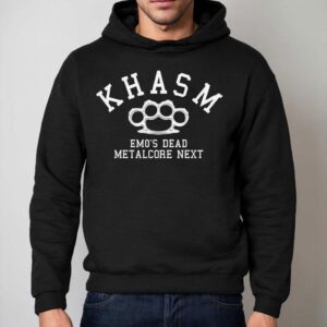 Khasm Emo's Dead Metalcore Next Shirt 2 Khasm Emo S Dead Metalcore Nex Hoodie