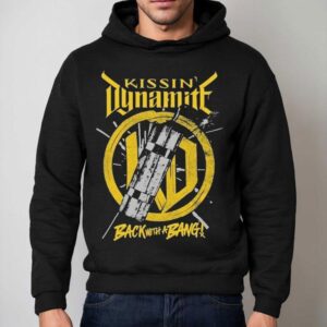Kissin Dynamite Back With A Bang Album Boom Hoodie