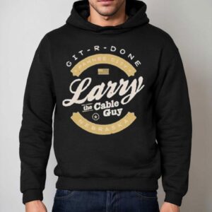 Larry The Cable Guy Git Done Nebraska Pawnee City Hoodie