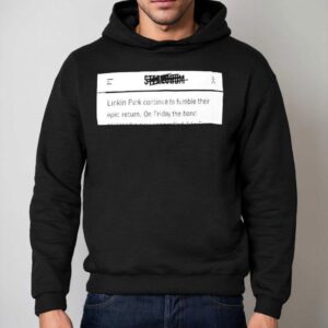Linkin Park Continue To Fumble The Epic Return Hoodie