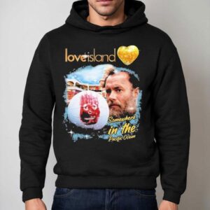 Love Island Somewhere In The Pacific Ocean Hoodie