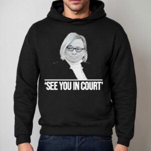 Maine Governor See You In Cour Hoodie