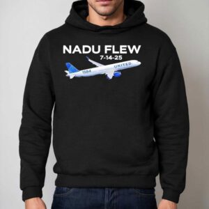 Nadu Flew 7 14 2025 1584 United State Plane Shirt 2 Nadu Flew United State Plane Hoodie