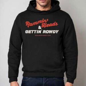 Rammin Heads And Gettin Rowdy Hoodie