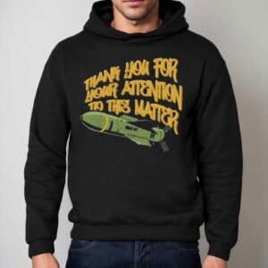 Ryan Mcbeth Thank You For Your Attention To This Matter Bunker Buster Gbu Hoodie