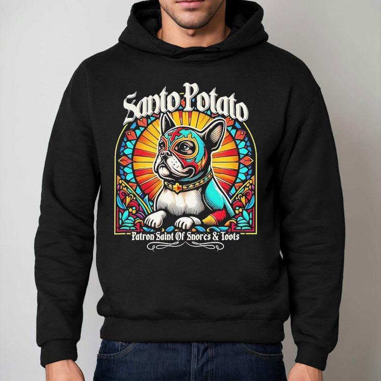 Santo Potato Patron Saint Of Snores And Roots Shirt Santo Potato Patron Saint Of Snores And Roots Shirt