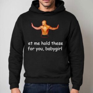 Shemar Moore Let Me Hold These For You Babygirl Hoodie
