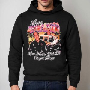 Stephen Hawking And Jeffrey Epstein Love Island Love Makes You Do Stupid Things Hoodie