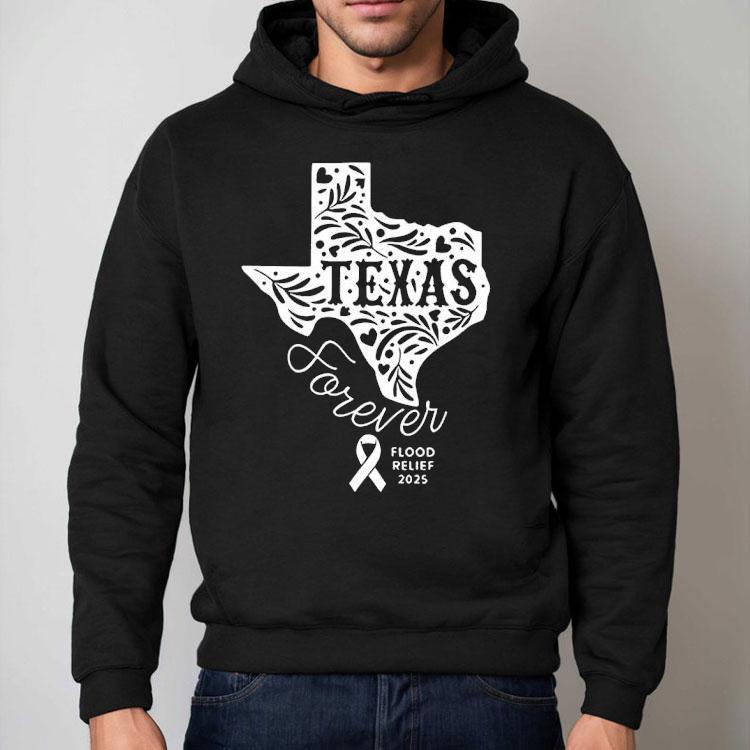 Texas Forever Flood Relief 2025 Shirt Texas Forever Flood Relief 2025 Shirt
