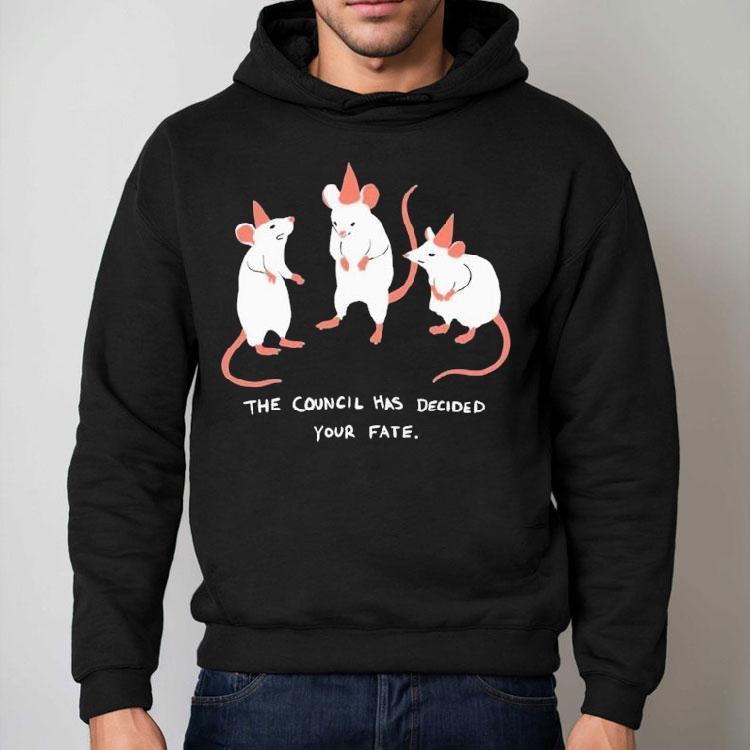 The Council Has Decided Your Fate Rat Council Shirt The Council Has Decided Your Fate Rat Council Shirt