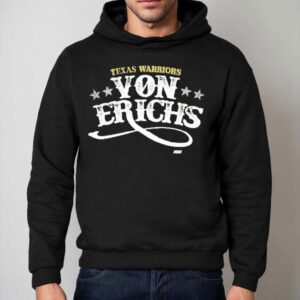 The Von Erichs Texas Warriors Shirt 2 The Von Erichs Texas Warriors Hoodie