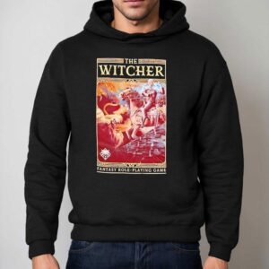 The Witcher Fantasy Role Playing Game Shirt 2 The Witcher Fantasy Role Playing Game Hoodie