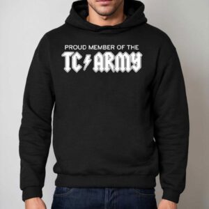 Tom Caron Proud Member Of The Tc Army Metal Hoodie