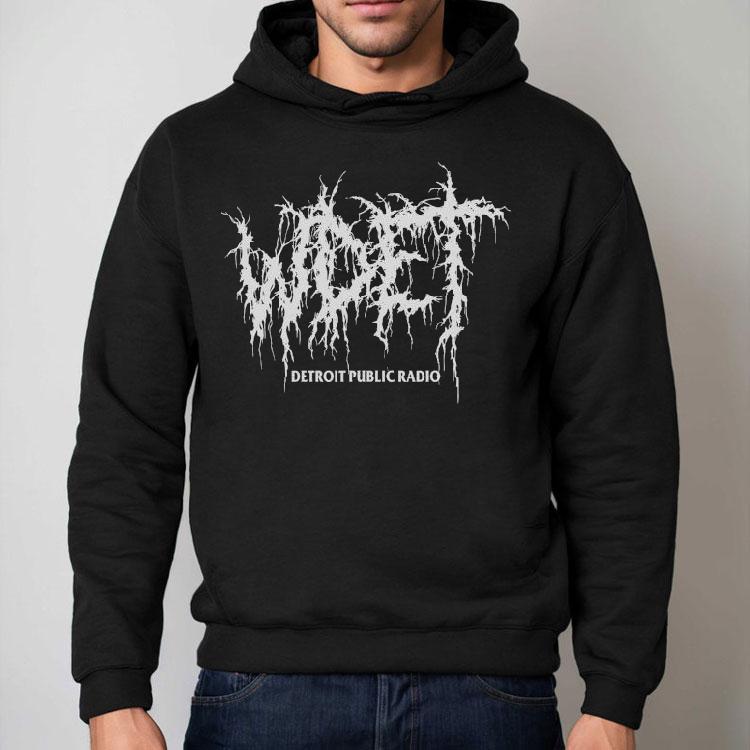 Wdet Metal Detroit Public Radio Shirt Wdet Metal Detroit Public Radio Shirt