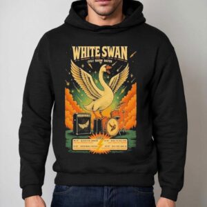 White Swan July Show Dates 2025 Shirt 2 White Swan July Show Dates Hoodie