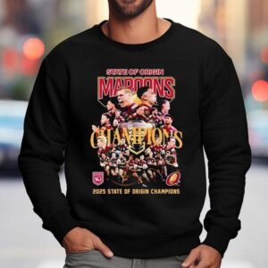 2025 State Of Origin Queensland Maroons State Of Origin Champions Shirt 3 State Of Origin Queensland Maroons State Of Origin Champions Sweatshirt