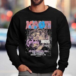 Acid Bath The Caverns In Grundy County, Tn Show March 21 2026 Shirt 3 Acid Bath The Caverns In Grundy County Tn Show March Sweatshirt