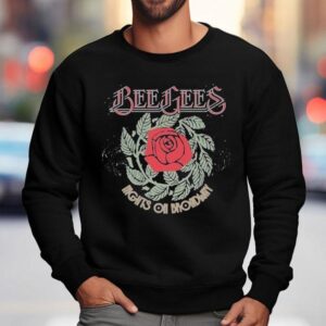 Bee Gees Nights On Broadway Rose Shirt 3 Bee Gees Nights On Broadway Rose Sweatshirt