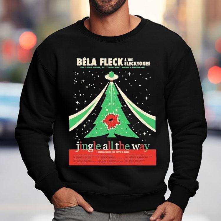 Bla Fleck And The Flecktones Jingle All The Way Holiday Tour 2025 Dates Start In Nashville Tn On November 26th At Ryman Auditorium Shirt Bla Fleck And The Flecktones Jingle All The Way Holiday Tour 2025 Dates Start In Nashville Tn On November 26th At Ryman Auditorium Shirt