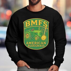Bmfs American Bluegrass Shirt 3 Bmfs American Bluegrass Sweatshirt