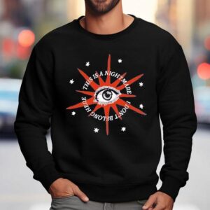 Broadside This Is A Nightmare I Don't Belong Here Star Eye Shirt 3 Broadside This Is A Nightmare I Don T Belong Here Star Eye Sweatshirt