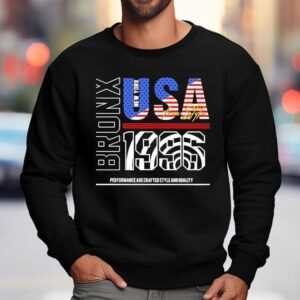 Bronx Usa Freestyle New York Performance Are Crafted Style And Quality Sweatshirt