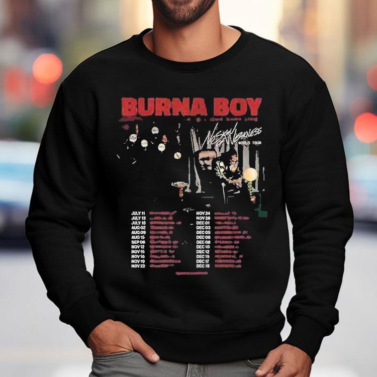 Burna Boy No Sign Of Weakness World Tour 2025 Dates Live In Diant Center Stage Shirt Burna Boy No Sign Of Weakness World Tour 2025 Dates Live In Diant Center Stage Shirt