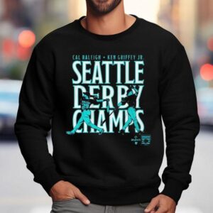 Cal Raleigh And Ken Griffey Jr Seattle Derby Champs Shirt 3 Cal Raleigh And Ken Griffey Jr Seattle Derby Champs Sweatshirt