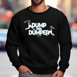 Cal Raleigh Dump And Dumper Shirt 3 Cal Raleigh Dump And Dumper Sweatshirt