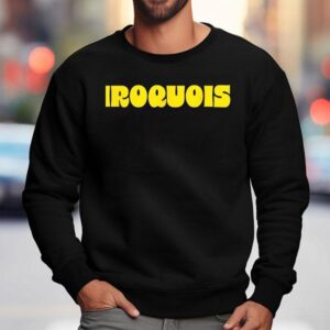 Cel Iroquois Shirt 3 Cel Iroquois Sweatshirt