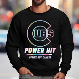 Chicago Cubs Power Hit Strike Out Cancer Shirt 3 Chicago Cubs Power Hit Strike Out Cancer Sweatshirt