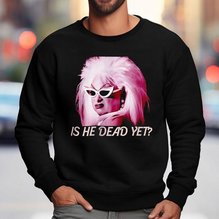 Divine Is He Dead Yet Shirt Divine Is He Dead Yet Shirt
