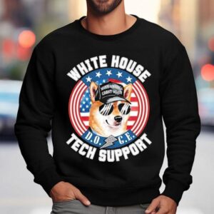 Doge White House Tech Support Make America Great Again Shirt 3 Doge White House Tech Support Make America Great Again Sweatshirt