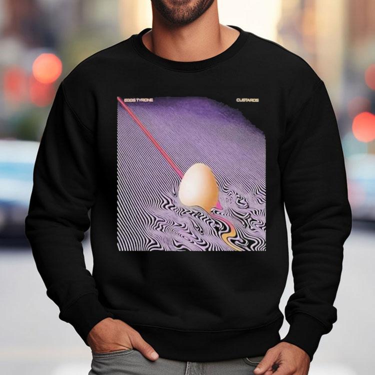 Eggs Tyrone Eggsistential Custards Shirt Eggs Tyrone Eggsistential Custards Shirt