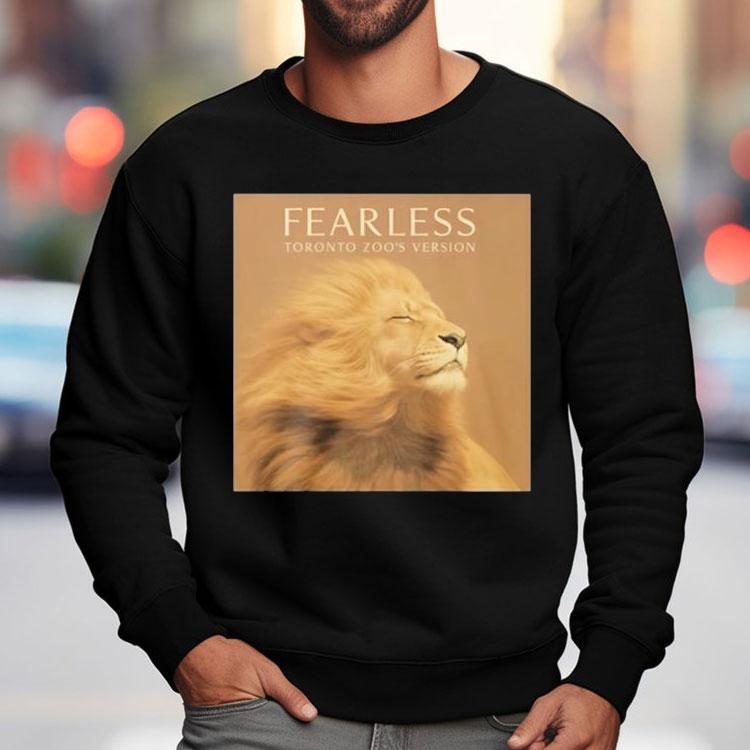 Fearless Toronto Zoo’s Version Shirt Fearless Toronto Zoo’s Version Shirt