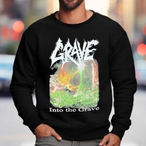 Grave Into The Grave Sweatshirt