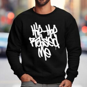 Hip Hop Raised Me Sweatshirt