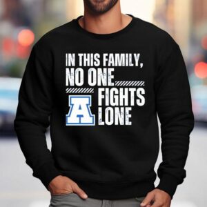 In This Family No One Fights Lone Shirt 3 In This Family No One Fights Lone Sweatshirt