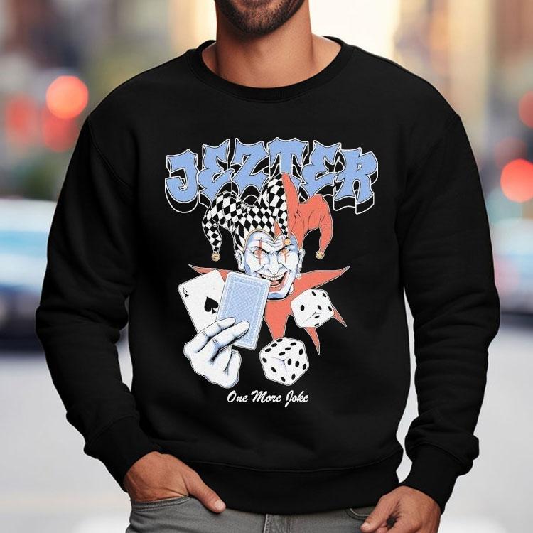 Jezter One More Joke Clown Shirt Jezter One More Joke Clown Shirt