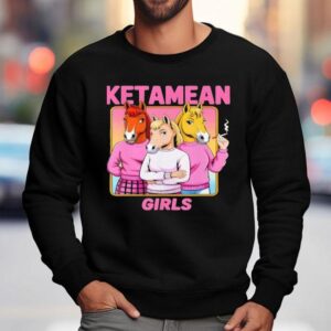 Ketamine Horse Emergency Girls Shirt 3 Ketamine Horse Emergency Girls Sweatshirt
