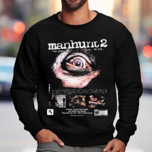 Manhunt The Door To Your Cell Is Open One Choice One Chance They Took Your Life Time To Take It Back Eye Sweatshirt