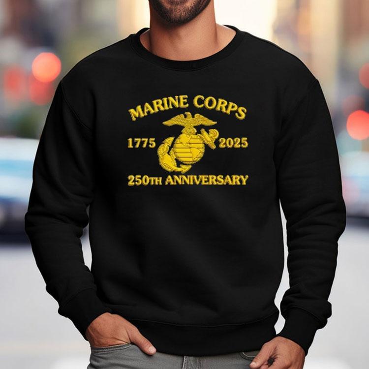 Marine Corps 1775-2025 250th Anniversary Shirt Marine Corps 1775-2025 250th Anniversary Shirt