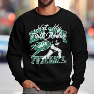 New York Jets X Stevenson Ranch Not My First Rodeo 8-rod Shirt 3 New York Jets X Stevenson Ranch Not My First Rodeo Rod Sweatshirt