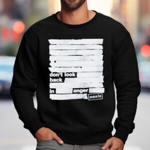 Oasis Live World Tour Don T Look Back In Anger Sweatshirt