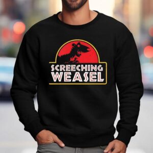 Screeching Weasel Jurassic Weasel Style Jurassic Park Sweatshirt