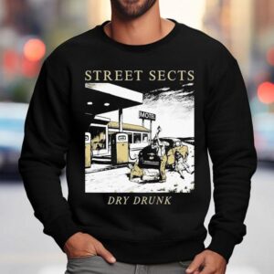 Street Sects Dry Drunk Motel Sweatshirt