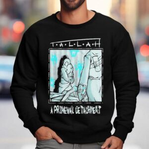 Tallah A Primeval Detachment Step Away From The Crip Sweatshirt