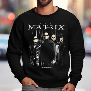 The Matrix Has You Th Year Remake Sweatshirt