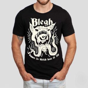 Blegh Summon The Blegh Inside Of You Shirt